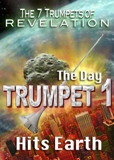 7 Trumpets of Revelation | The Day Trumpet 1 Hits Earth